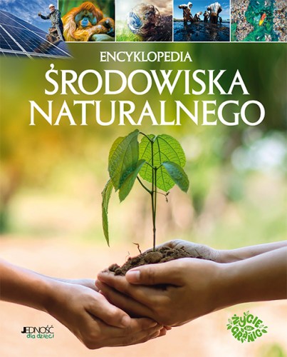 Encyklopedia środowiska naturalnego_okl_500